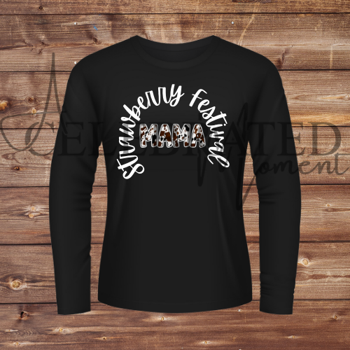 BLACK Long Sleeve - Strawberry Festival Tshirt - MAMA