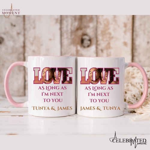 "As Long as I'm Next to You" Personalized Couples' Mug Set